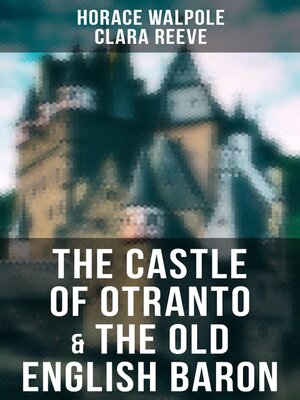 cover image of The Castle of Otranto & the Old English Baron